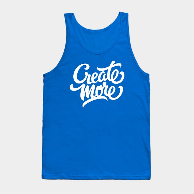 Create more! (white) Tank Top by bjornberglund